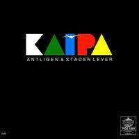 Kaipa : Äntligen-Staden Lever